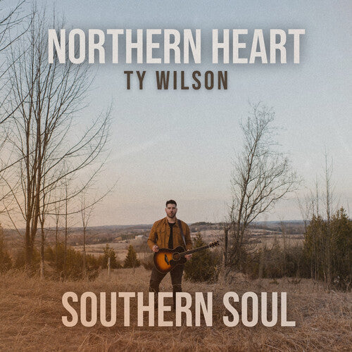 Ty Wilson: Northern Heart, Southern Soul - COMPACT DISCS
