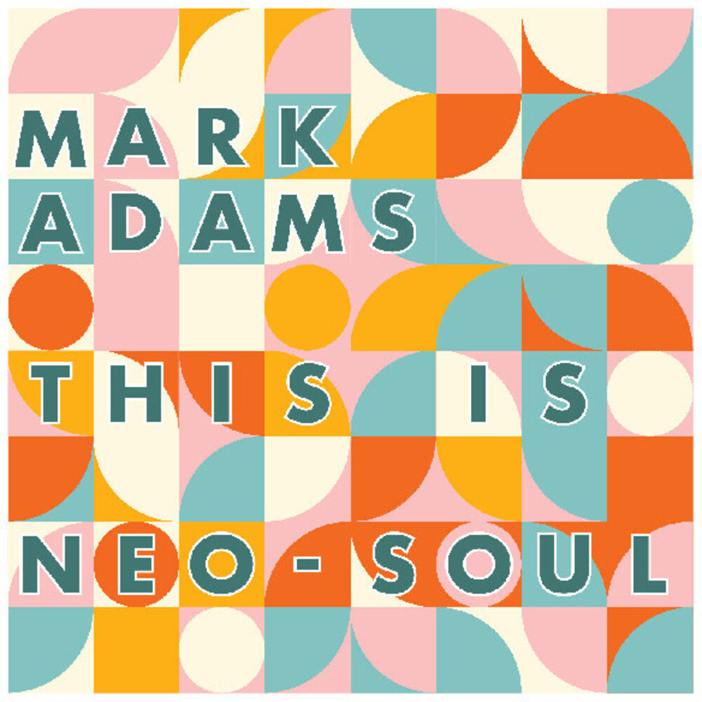 Mark Adams- This Is Neo-Soul ( LP )