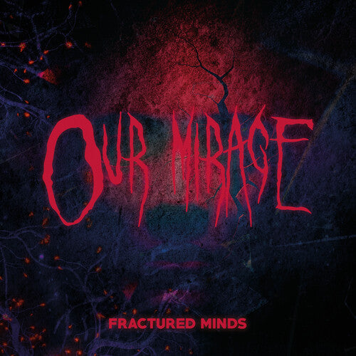 Our Mirage: Fractured Minds - VINYL