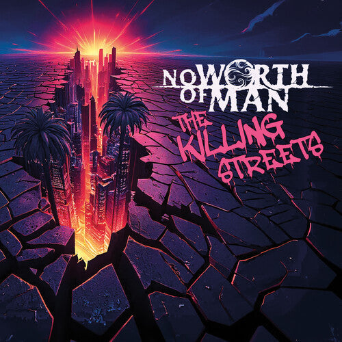 No Worth of Man: The Killing Streets - CD