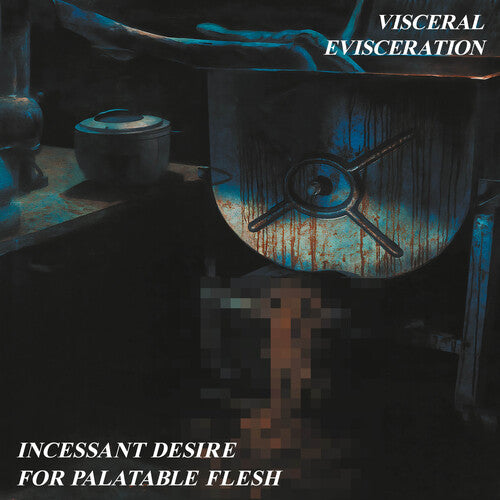 Visceral Evisceration: Incessant Desire For Palatable Flesh - CD