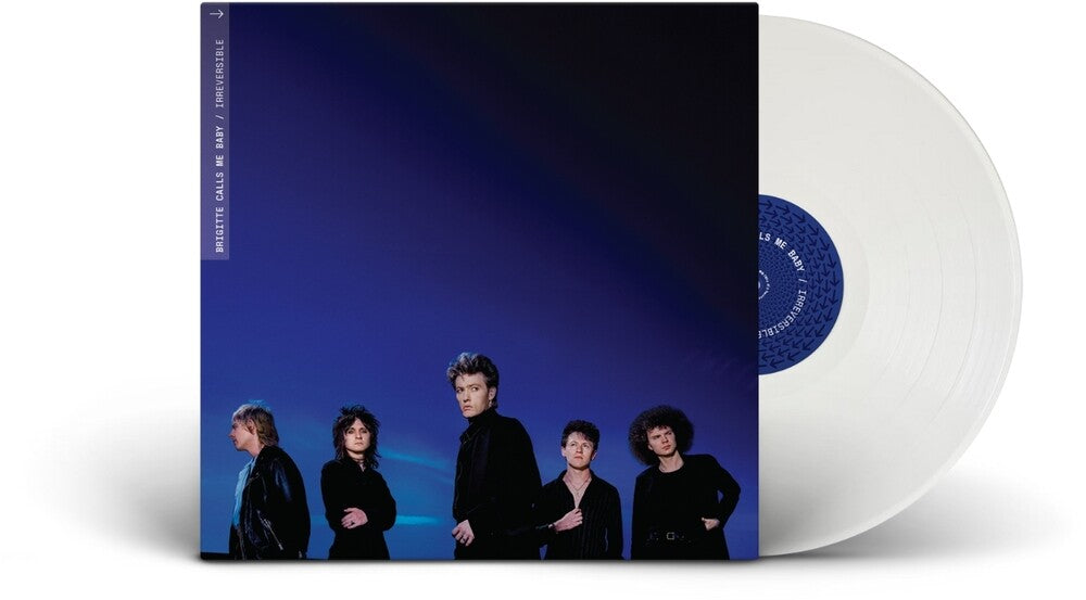 Brigitte Calls Me Baby- Irreversible [White] ( LP )