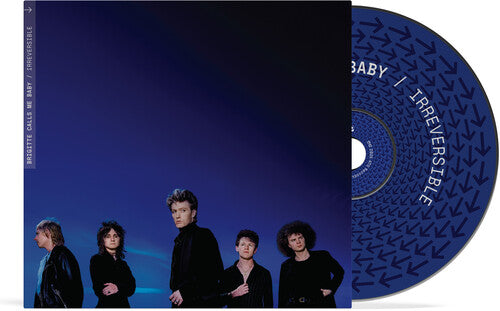Brigitte Calls Me Baby: Irreversible - CD