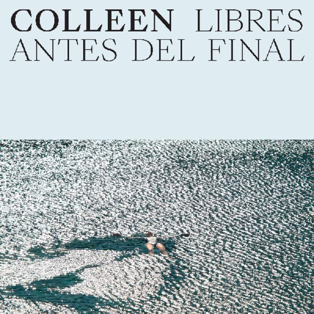 Colleen- Libres Antes Del Final ( LP )