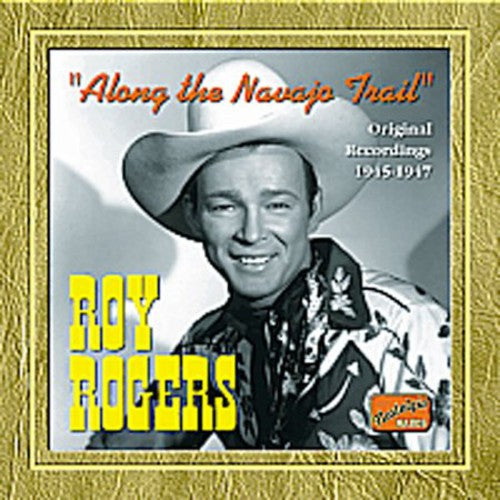 Roy Rogers: 1945-47-Along the Navajo Trail - COMPACT DISCS