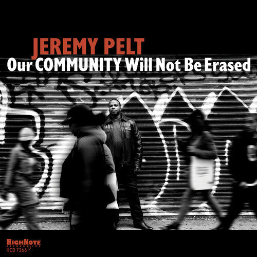 Jeremy Pelt: Our Community Will Not Be Erased - CD