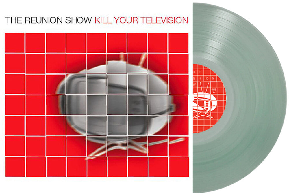 Reunion Show- Kill Your Television [Clear Vinyl] [Limited Edition] ( LP )