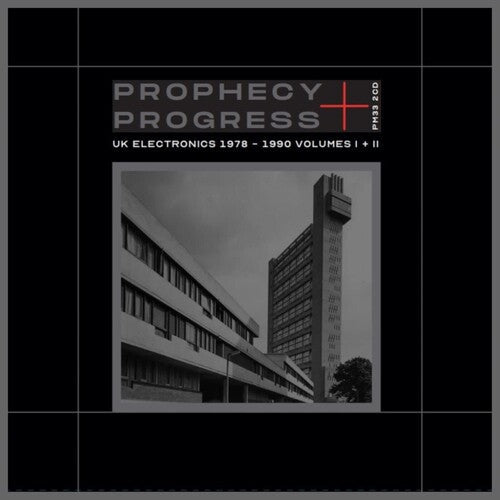 Prophecy + Progress: Uk Electronics 1978-90 I+II: Prophecy + Progress: UK Electronics 1978-1990 Volumes I+II / Various - COMPACT DISCS
