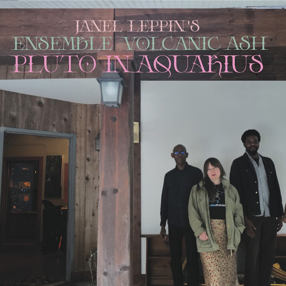 Janel Leppin- Ensemble Volcanic Ash : Pluto In Aquarius [Limited Edition] ( LP )