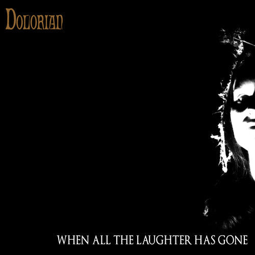 Dolorian: When All The Laughter Has Gone - CD