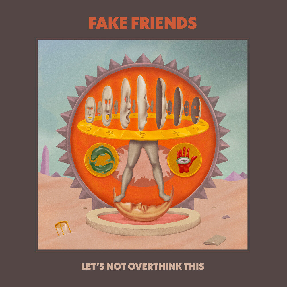 Fake Friends- Let's Not Overthink This ( LP )
