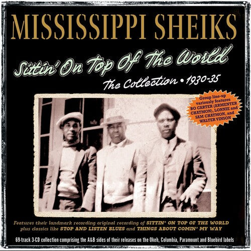 Mississippi Sheiks: Sittin' On Top Of The World: The Collection 1930-35 - COMPACT DISCS