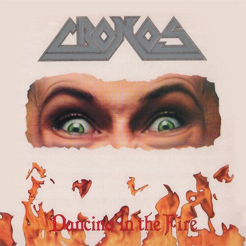 Cronos: Dancing In The Fire - CD