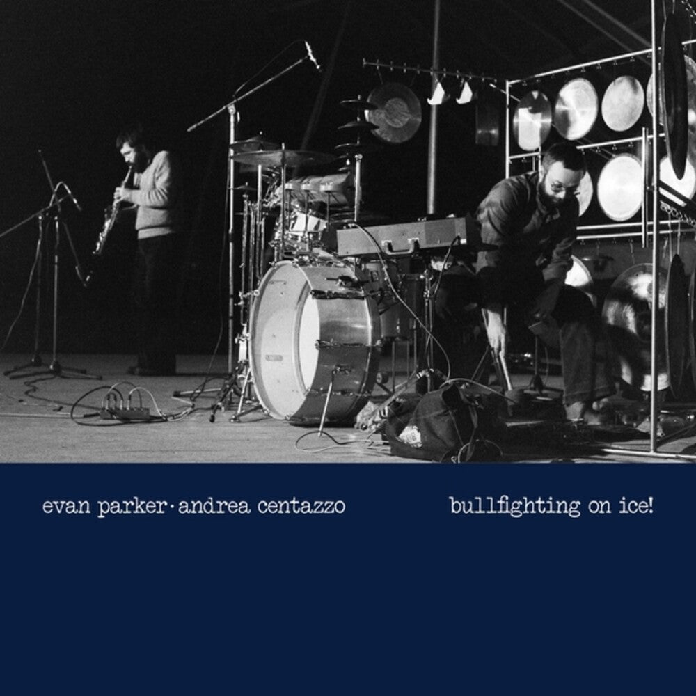 Evan Parker / Centazzo,Andrea- Bullfighting On Ice: Live In Padova 1977 ( LP )