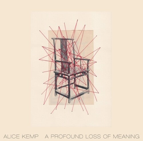 Alice Kemp: A Profound Loss Of Meaning { Record }