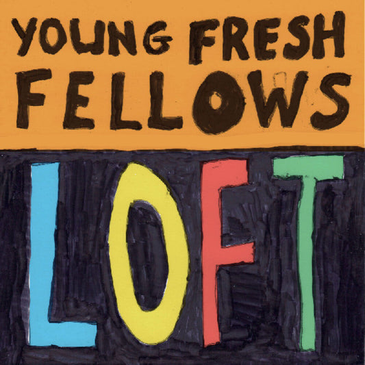 Young Fresh Fellows- Loft ( LP )