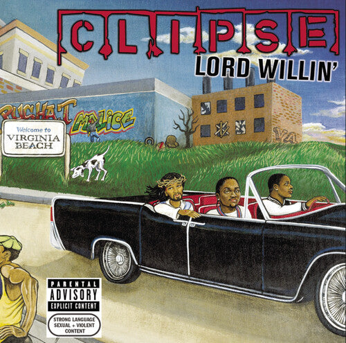Clipse: Lord Willin' { Record }