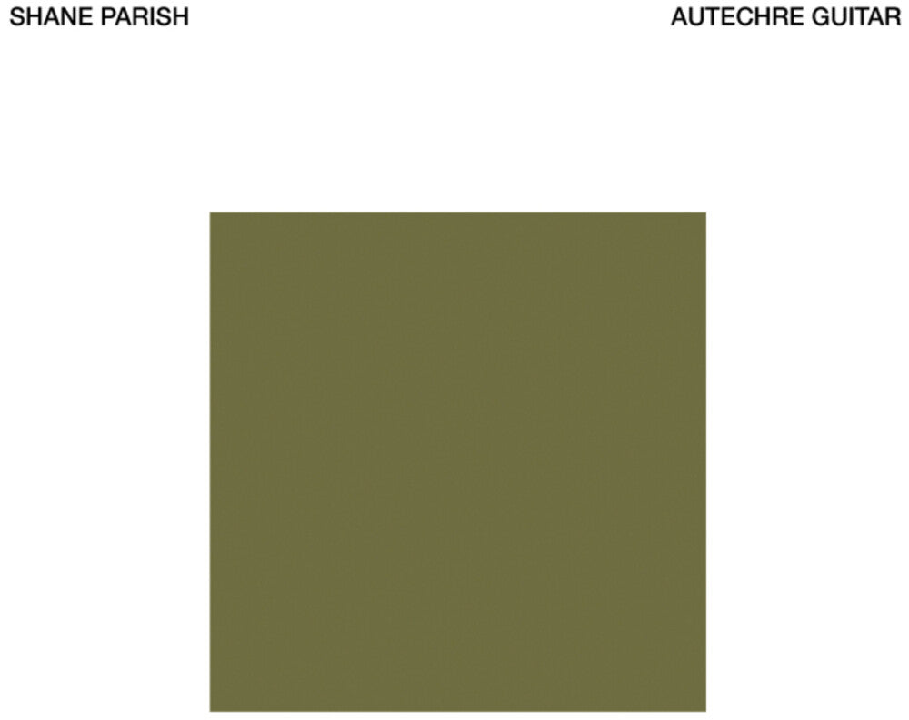 Shane Parish- Autechre Guitar ( LP )