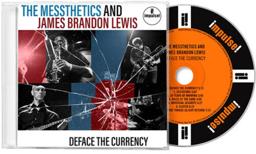 The Messthetics & James Brandon Lewis: Deface The Currency - CD