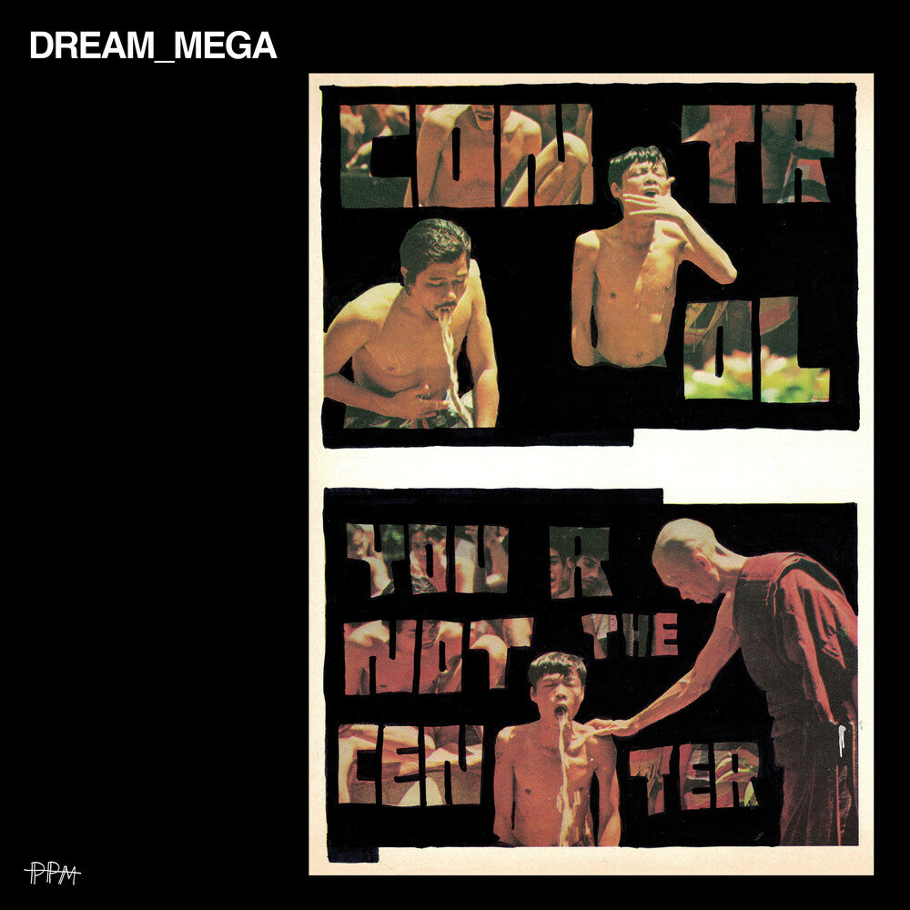 Dream_mega- Control / You Are Not The Center ( LP )