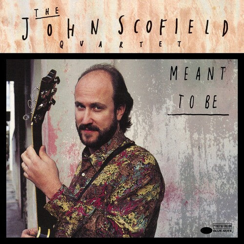 John Scofield: Meant To Be (Blue Note Classic Vinyl Edition) - VINYL