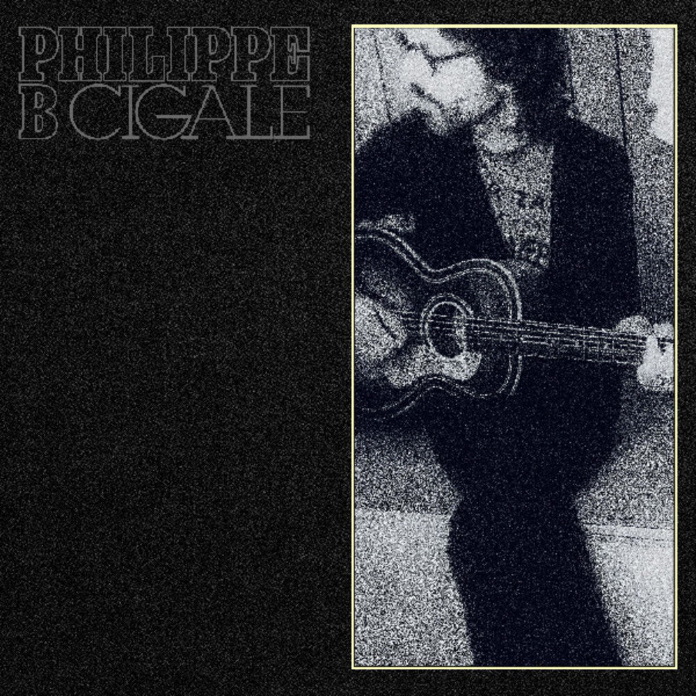 Philippe B- Cigale [180 Gram] ( LP )