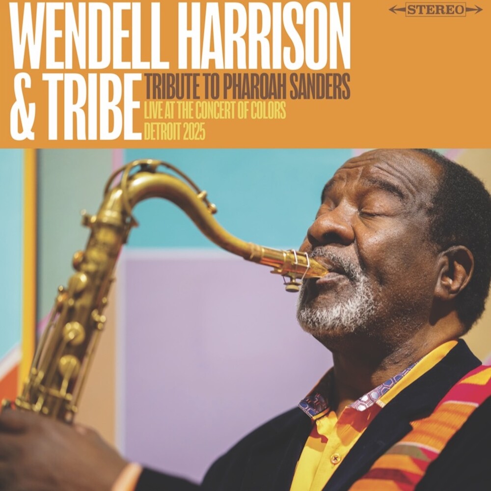 Wendell Harrison  & Tribe- Tribute To Pharoah Sanders [RSD 2026] ( LP )