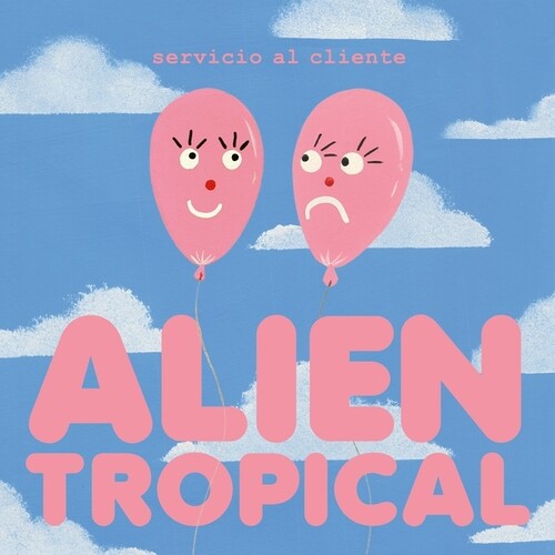 Servicio Al Cliente: Alien Tropical { Record }