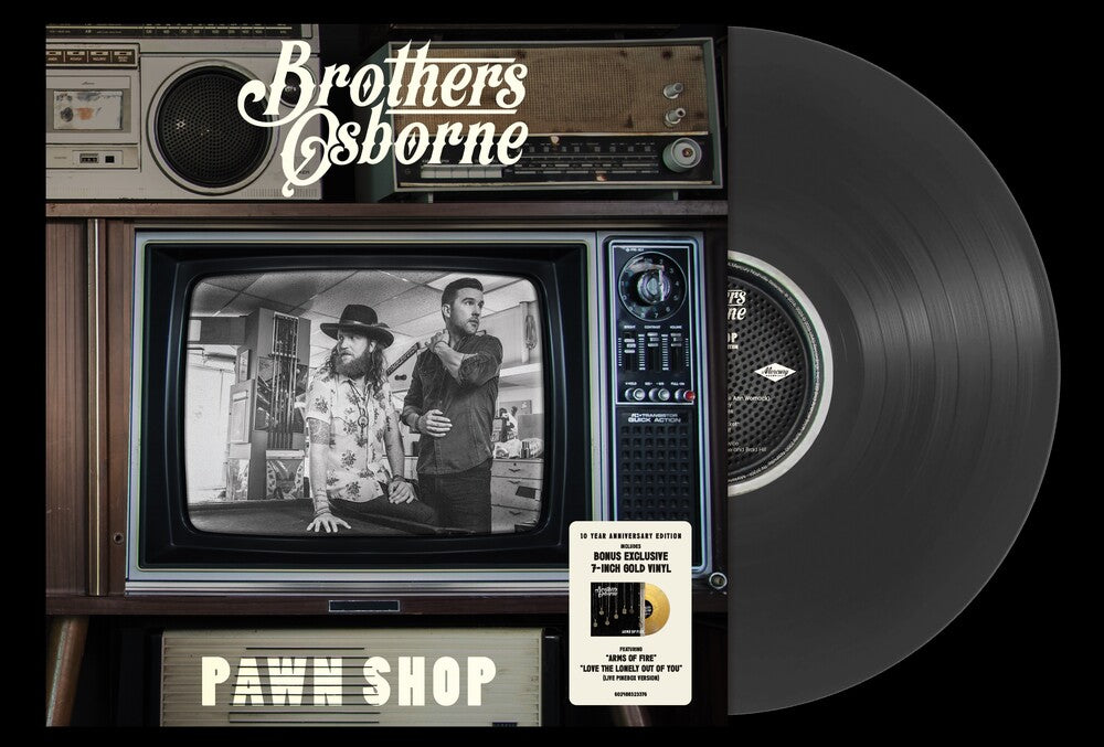 Brothers Osborne- Pawn Shop - 10 Year Anniversary [Black Vinyl w/ Bonus Gold 7"] ( LP )