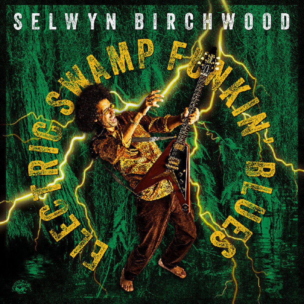 Selwyn Birchwood- Electric Swamp Funkin' Blues ( LP )