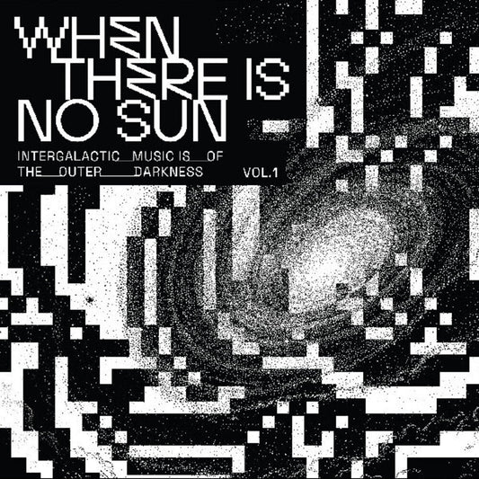 When There Is No Sun Vol. 1 / Various- When There Is No Sun Vol. 1 / Various ( LP )