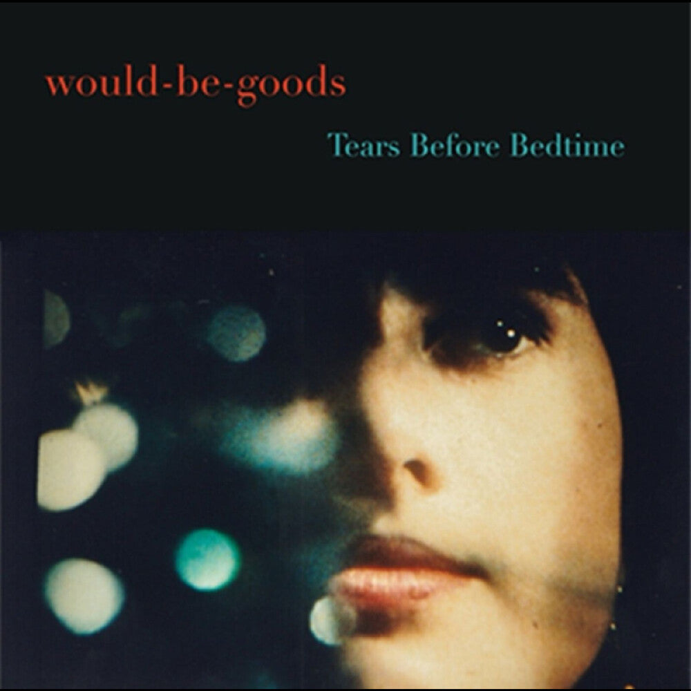 Would-Be-Goods- Tears Before Bedtime ( LP )