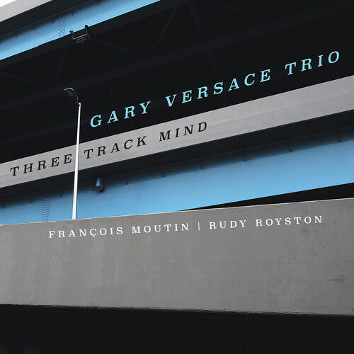 Gary Versace Trio: Three Track Mind - CD