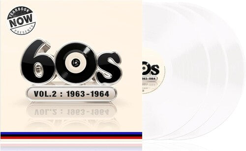 Now Yearbook Presents the 60s-Volume 2: 1963-1964: Now Yearbook Presents The 60s-Volume 2: 1963-1964 / Various - White Colored Vinyl - VINYL