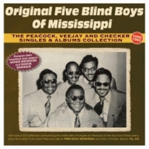 Original Five Blind Boys of Mississippi: The Peacock, Vee Jay And Checker Singles & Albums Collection 1956-62 - COMPACT DISCS
