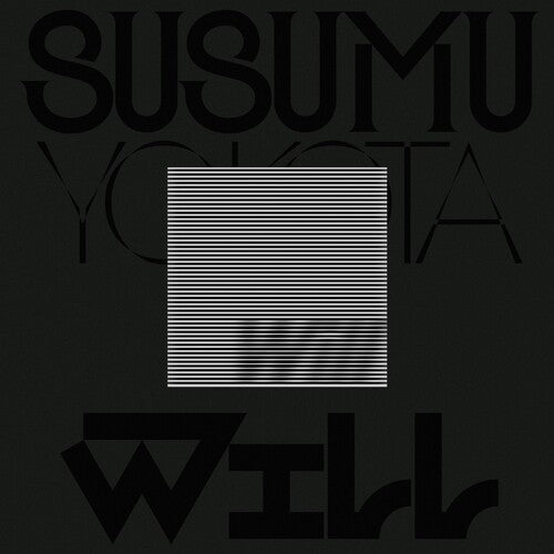 Susumu Yokota: Will (Skintone Edition) { Record }