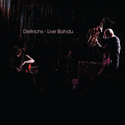 Dietrichs: Live Bahdu - CD