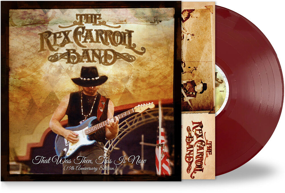 Rex Carroll Band- That Was Then This Is Now (15th Anniversary) [Limited Edition] ( LP )