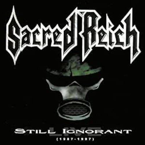 Sacred Reich: Still Ignorant: Live 1987-1997 - CD
