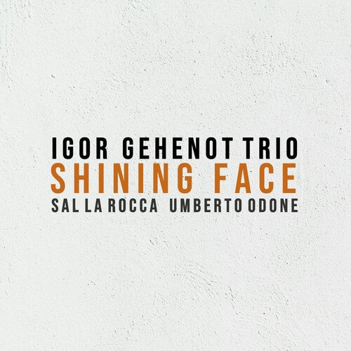 Igor Gehenot Trio: Shining Face - CD