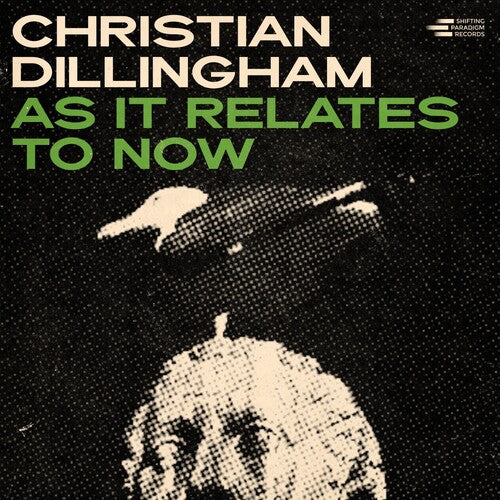 Christian Dillingham: As It Relates to Now - CD