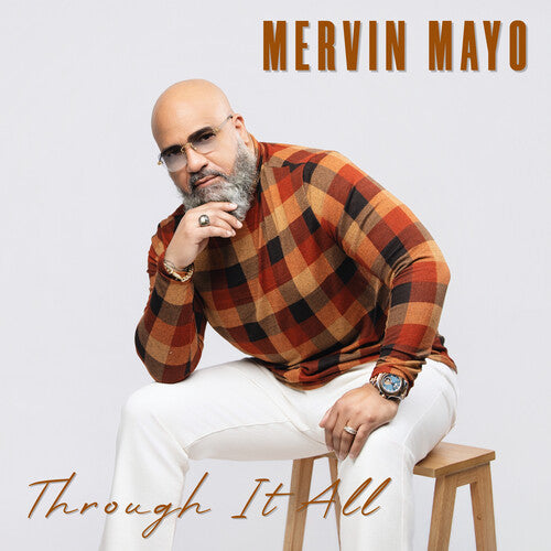 Mervin Mayo: Through It All - COMPACT DISCS