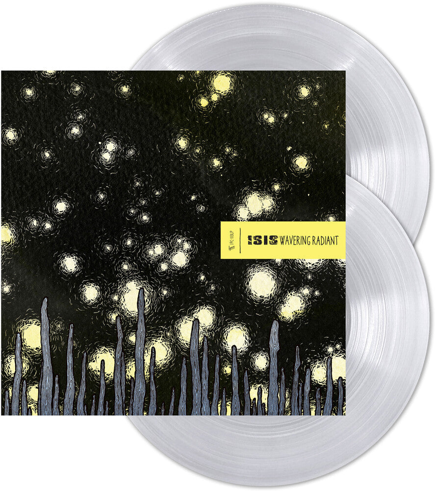 Isis- Wavering Radiant [Indie Exclusive Ultra Clear Vinyl] ( LP )