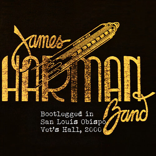 James Harman Band: Bootlegged in San Luis Obispo Vet's Hall, 2000 - COMPACT DISCS