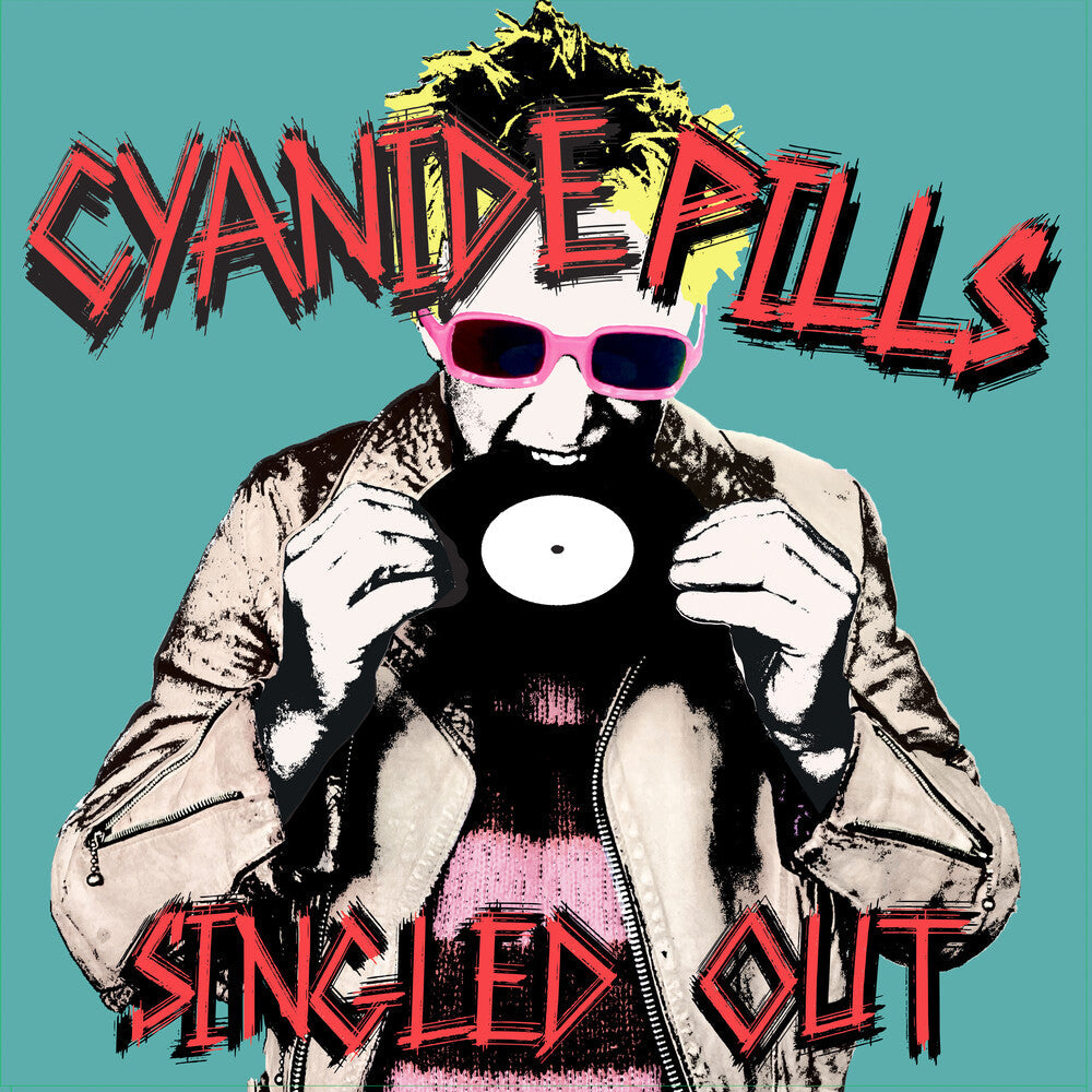 Cyanide Pills- Singled Out ( LP )