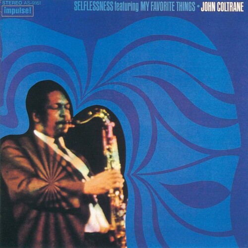 John Coltrane: Selfressness Featuing My Favorite Things - UHQCD - CD
