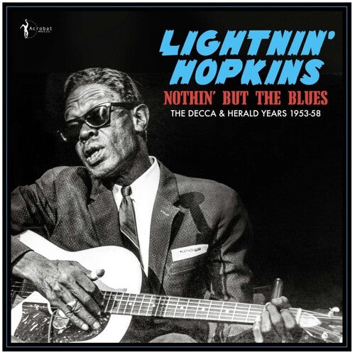Lightnin' Hopkins: Nothin' But The Blues: The Decca & Herald Years 1953-58 { Record }
