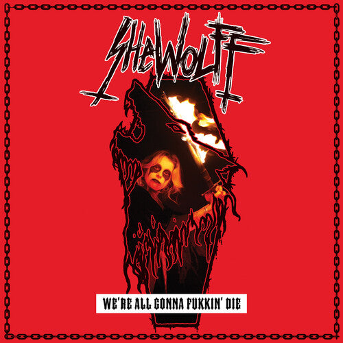 Shewolff: We're All Gonna Fukkin' Die - CD