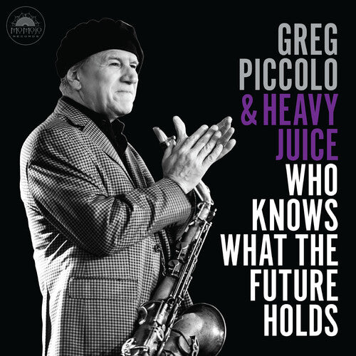 Piccolo, Greg & Heavy Juice: Who Knows What The Future Holds - CD