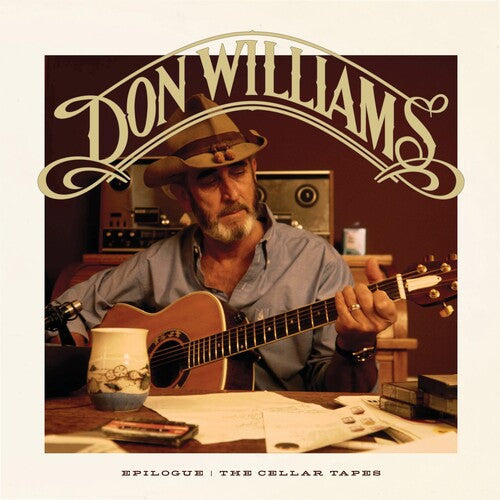Don Williams: Epilogue: The Cellar Tapes { Record }